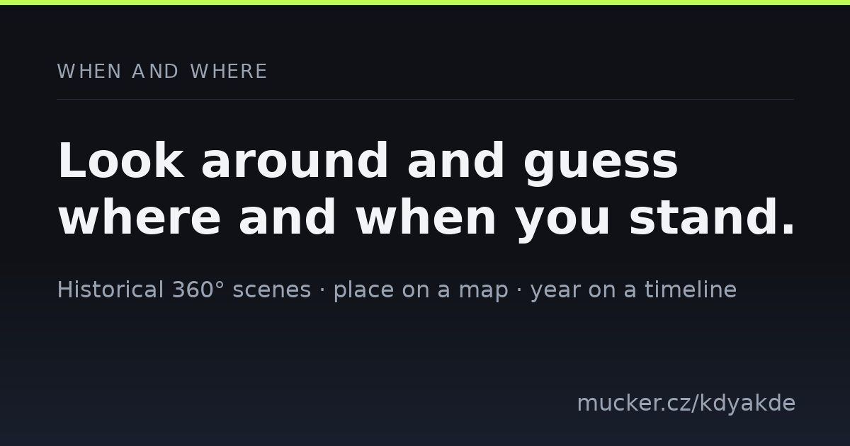 When and Where